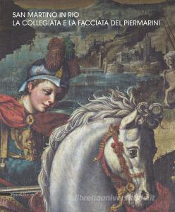 San Martino in Rio la Collegiata. La collegiata e la facciata del Piermarini. Ediz. illustrata.pdf