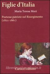 Figlie dItalia. Poetesse patriote nel Risorgimento (1821-1861).pdf