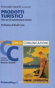 Prodotti turistici. Otto casi di comunicazione turistica.pdf