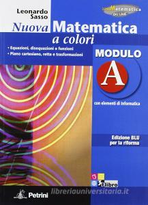 Nuova matematica a colori. Modulo A. Con elementi di informatica. Ediz. blu per la riforma. Per la Scuola media.pdf