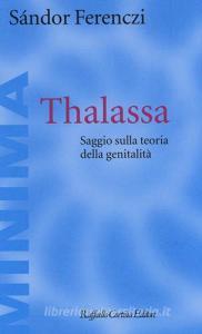 Thalassa. Saggio sulla teoria della genitalità.pdf