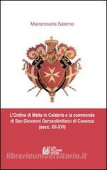 L ordine di Malta in Calabria e la commenda di San Giovanni Gerosolimitano di Cosenza (secc. XII-XVI).pdf
