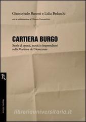 Cartiera Burgo. Storie di operai, tecnici e imprenditori nella Mantova del Novecento.pdf