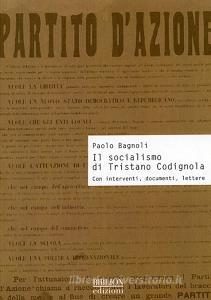 Il socialismo di Tristano Codignola. Con interventi, documenti, lettere.pdf