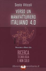 Verso un manifatturiero italiano 4.0. Ricerca, tecnologia e non solo.pdf