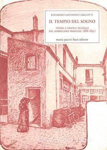 Il tempio del sogno. Teoria e pratica teatrale nel simbolismo francese (1886-1892).pdf