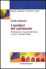 I mestieri del patrimonio. Professioni e mercato del lavoro nei beni culturali in Italia.pdf