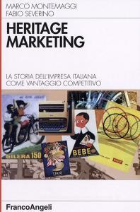 Heritage marketing. La storia dellimpresa italiana come vantaggio competitivo.pdf