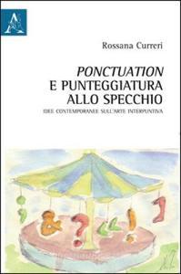 Ponctuation e punteggiatura allo specchio. Idee contemporanee sullarte interpuntiva.pdf