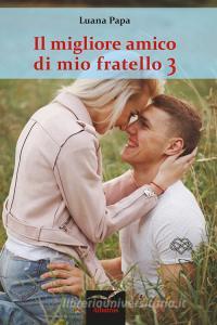 Il migliore amico di mio fratello vol.3.pdf