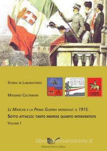 Le Marche e la prima guerra mondiale: il 1915 vol.1.pdf