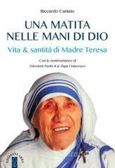 Una matita nelle mani di Dio. Vita & santità di Madre Teresa.pdf