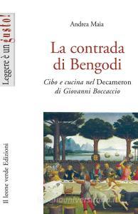 La contrada di Bengodi. Cibo e cucina nel Decameron di Giovanni Boccaccio.pdf