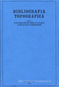 Bibliografia topografica della colonizzazione greca in Italia e nelle isole tirreniche vol.20.pdf