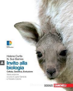 Invito Alla Biologia Modulo A Cellula Genetica Evoluzione Per Le Scuole Superiori Con Espansione Online
