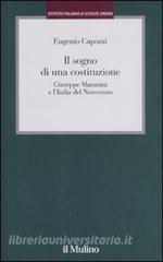 Il sogno di una costituzione. Giuseppe Maranini e lItalia del Novecento.pdf