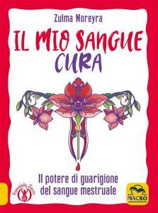 Ebook Il mio sangue cura di Zulma Moreyra edito da Macro Edizioni