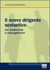 Il nuovo dirigente scolastico. Tra leadership e management.pdf