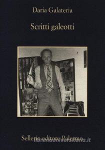 Scritti galeotti. Narratori in catene dal Settecento ad oggi.pdf