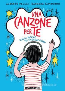 Una canzone per te. Viaggio musicale per diventare grandi.pdf
