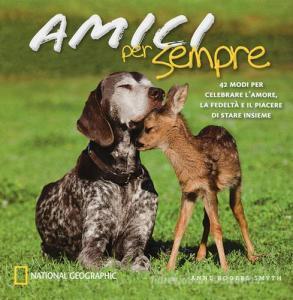 Amici per sempre. 42 modi per celebrare lamore, la fedeltà e il piacere di stare insieme.pdf