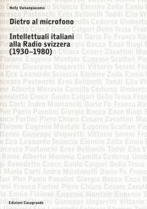 Dietro al microfono. Intellettuali italiani alla radio svizzera (1930-1980).pdf