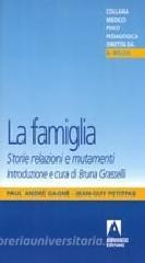 La famiglia. Storie, relazioni e mutamenti.pdf