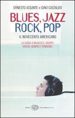 Blues, Jazz, Rock, Pop. Il Novecento americano.pdf