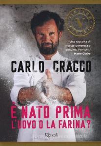 È nato prima luovo o la farina? 60 nuove ricette per raccontare, con le parole e con i piatti, 11 ingredienti della cucina italiana.pdf