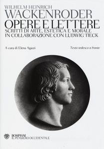 Opere e lettere. Scritti di arte, estetica e morale in collaborazione con Ludwig Tieck. Testo tedesco a fronte.pdf