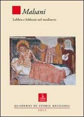 Malsani. Lebbra e lebbrosi nel medioevo.pdf