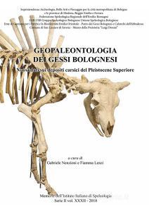 Geopaleontologia dei gessi bolognesi. Nuovi dati sui depositi carsici del pleistocene superiore.pdf