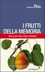 I frutti della memoria. Mele e pere della cultura contadina.pdf
