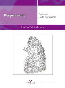 Respirazione. Anatomia. Gesto respiratorio.pdf