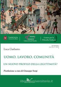 Uomo, lavoro, comunità. Un nuovo profilo della legittimità?.pdf