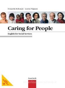 Caring for people. English for Social Services. Per le Scuole superiori. Con Contenuto digitale (fornito elettronicamente).pdf