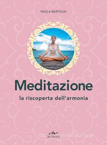 Ebook Meditazione di Bertoldi Paola edito da De Vecchi