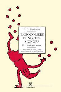 Il giocoliere di nostra signora. Un classico di Natale.pdf
