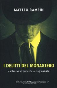 I delitti del monastero e altri casi di problem solving inusuale.pdf