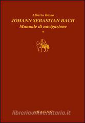 Johann Sebastian Bach. Manuale di navigazione.pdf