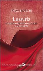 Lussuria. Il rapporto deformato con il corpo e la sessualità.pdf