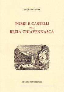 Torri e castelli della Rezia Chiavennasca (rist. anast. 1919).pdf