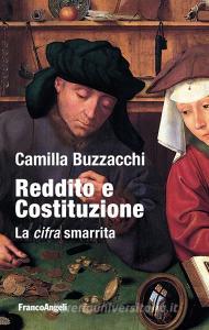 Ebook Reddito e Costituzione di Camilla Buzzacchi edito da Franco Angeli Edizioni