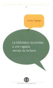 La biblioteca raccontata a una ragazza venuta da lontano.pdf