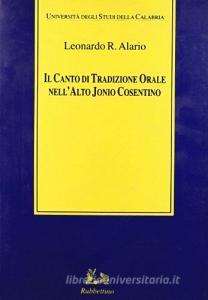 Il canto di tradizione orale nellalto Ionio cosentino. Con CD.pdf
