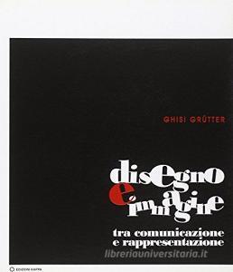 Disegno e immagine. Tra comunicazione e rappresentazione.pdf