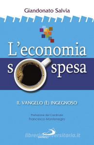 Ebook L'economia sospesa di Salvia Giandonato edito da San Paolo Edizioni