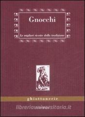 Gnocchi. Le migliori ricette della tradizione.pdf