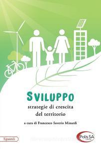 Sviluppo. Strategie di crescita del territorio.pdf