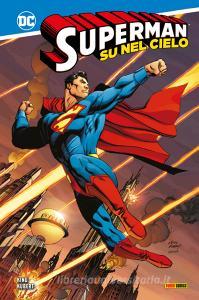 Ebook Superman - Su nel cielo di Andy Kubert, Tom King edito da Panini DC Italia